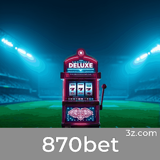870bet: Estável, Seguro e Otimizado para o Brasil